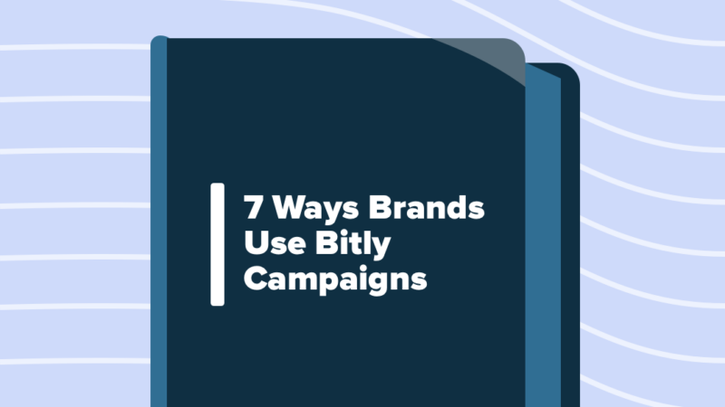 Read article: 7 Ways Brands Use Bitly Campaigns