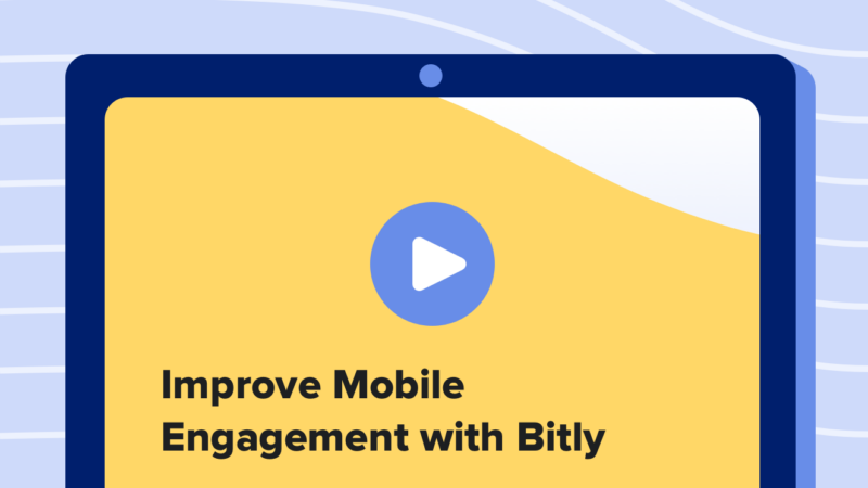 Read article: How to Improve Mobile Engagement With Bitly